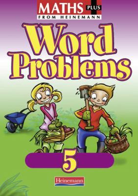 Maths Plus Word Problems 5: Pupil Book 0435208667 Book Cover