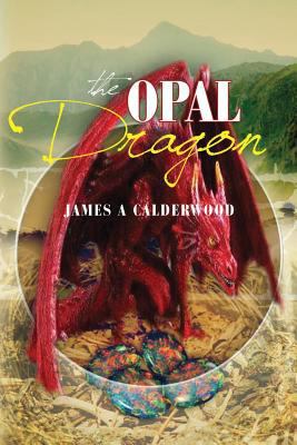 The Opal Dragon 064831216X Book Cover