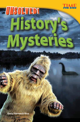 Unsolved! History's Mysteries 1433348292 Book Cover