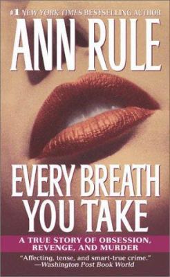 Every Breath You Take: A True Story of Obsessio... B001KYJY8Y Book Cover