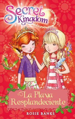 Secret Kingdom 6. La Playa Resplandeciente [Spanish] 6075271090 Book Cover