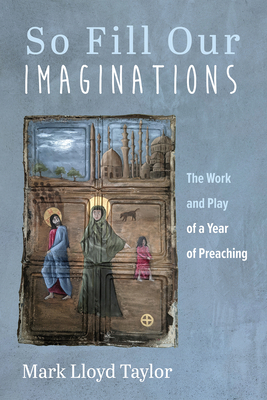 So Fill Our Imaginations: The Work and Play of ... 1666793663 Book Cover
