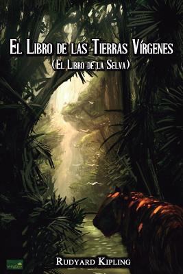 El Libro de las Tierras Vírgenes: (El Libro de ... [Spanish] 1539995372 Book Cover