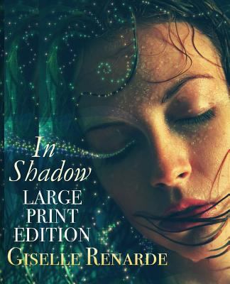 In Shadow: Large Print Edition [Large Print] 1539578232 Book Cover