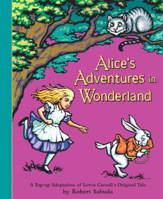 Alice's Adventures in Wonderland 0689837593 Book Cover
