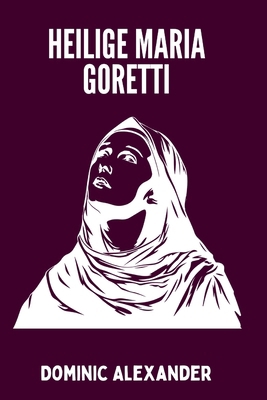 Heilige Maria Goretti [German]            Book Cover