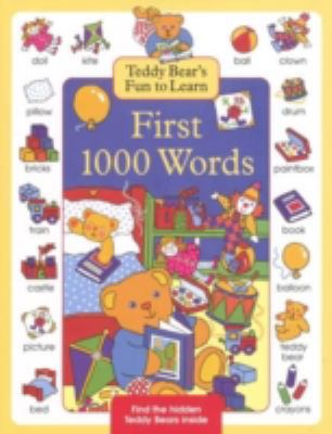 First 1000 Words (Teddy Bear's Fun to Learn) 1900465817 Book Cover