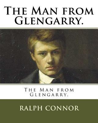 The Man from Glengarry. 1719095027 Book Cover