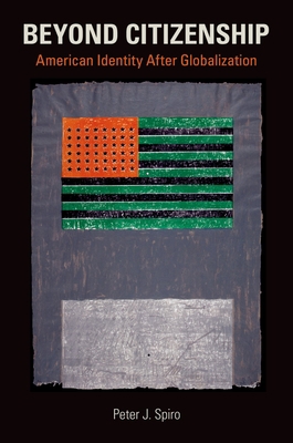 Beyond Citizenship: American Identity After Glo... 0195152182 Book Cover