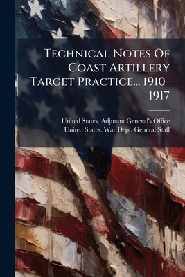 Technical Notes Of Coast Artillery Target Pract... 1276298137 Book Cover