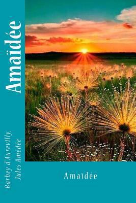 Amaïdée [French] 1544602340 Book Cover