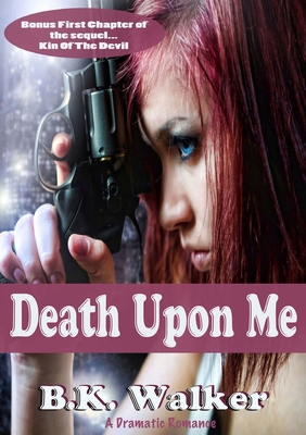 Death Upon Me 0557535875 Book Cover