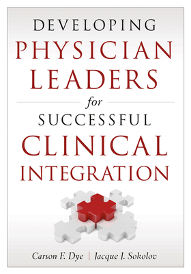 Developing Physician Leaders for Successful Cli... 1567935540 Book Cover