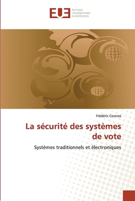 La sécurité des systèmes de vote [French] 6131501947 Book Cover