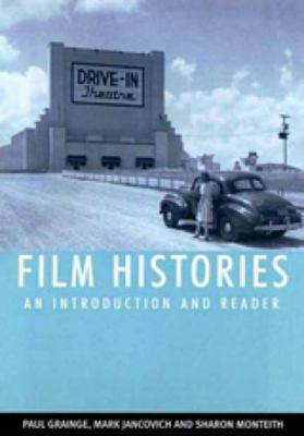 Film Histories: An Introduction and Reader 0802093558 Book Cover