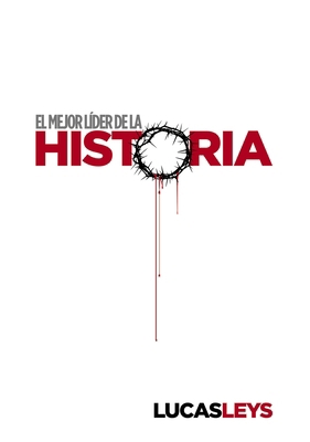 El Mejor Líder de la Historia [Spanish] 0829776613 Book Cover