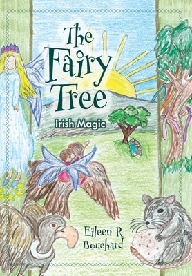 The Fairy Tree: Irish Magic 1039196179 Book Cover