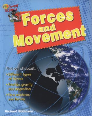 Forces and Movement (Super Science) 1845389131 Book Cover