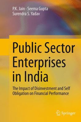 Public Sector Enterprises in India: The Impact ... 8132235231 Book Cover