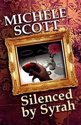 Silenced by Syrah [Large Print] 1602852847 Book Cover