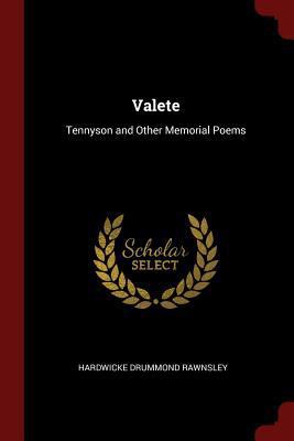 Valete: Tennyson and Other Memorial Poems 1375638327 Book Cover