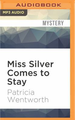 Miss Silver Comes to Stay 1522669035 Book Cover