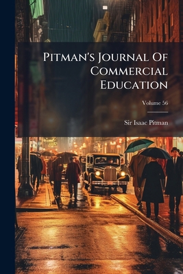 Pitman's Journal Of Commercial Education; Volum... 1286520002 Book Cover