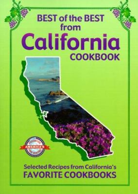 Best of Best from California Cookbook 1893062023 Book Cover