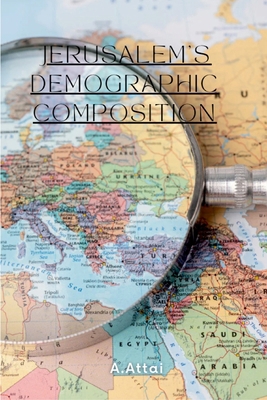 Jerusalem Demographical composition 9242717347 Book Cover