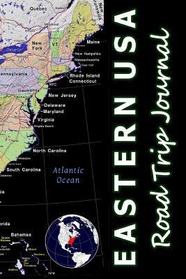 Eastern USA Road Trip Journal 1724095250 Book Cover