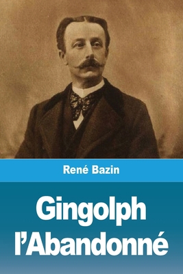 Gingolph l'Abandonné [French] 3988819026 Book Cover