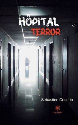 Hôpital terror [French] B0BNCX8R6V Book Cover