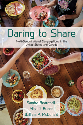 Daring to Share: Multi-Denominational Congregat... 1532639139 Book Cover