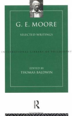 G. E. Moore: Selected Writings 0415098548 Book Cover