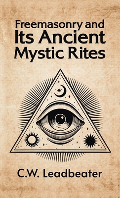 Freemasonry and its Ancient Mystic Rites Hardcover 1639232974 Book Cover