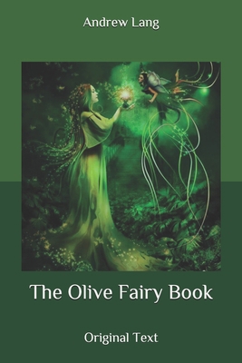 The Olive Fairy Book: Original Text B087FKLPCT Book Cover