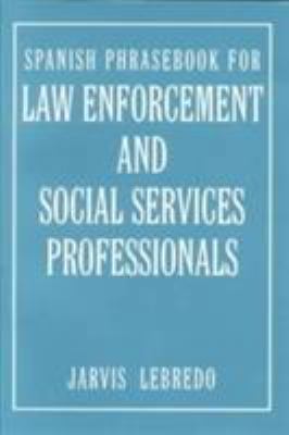 Spanish Phrasebook for Law Enforcement and Soci... [Spanish] 0395963109 Book Cover