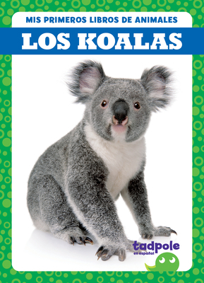 Los Koalas (Koalas) [Spanish] B0BY17F1MH Book Cover