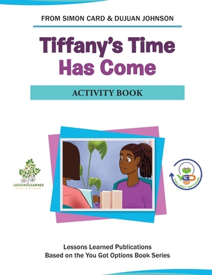 Tiffany's Time Has Come Activity Book B0991CGV3B Book Cover