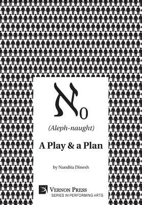 (Aleph-naught): A play & a plan 1622737768 Book Cover
