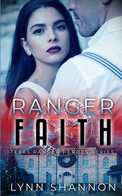 Ranger Faith: A Small-town Christian Romantic S... 1953244068 Book Cover