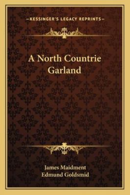 A North Countrie Garland 1163254541 Book Cover