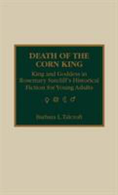 Death of the Corn King: King and Goddess in Ros... 0810829827 Book Cover