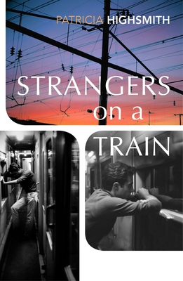 Strangers on a Train 1784876771 Book Cover