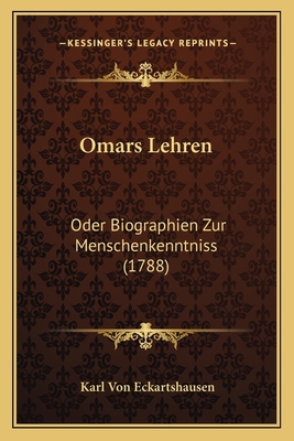 Omars Lehren: Oder Biographien Zur Menschenkenn... [German] 1166306674 Book Cover