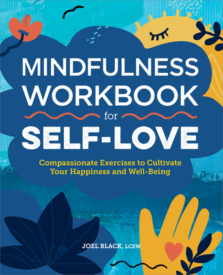 Mindfulness Workbook for Self-Love: Compassiona... 1638078882 Book Cover