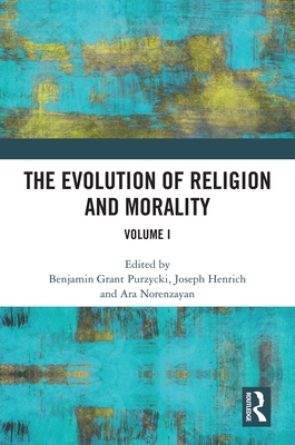 The Evolution of Religion and Morality: Volume I 1032624051 Book Cover