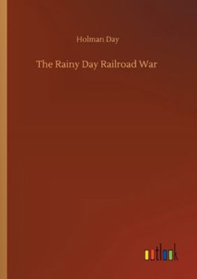 The Rainy Day Railroad War 3752316314 Book Cover