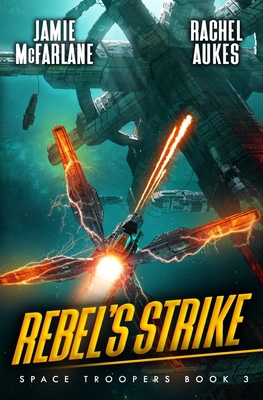 Rebel's Strike: A Military Sci-Fi Series (Space... B09PYZG8WR Book Cover
