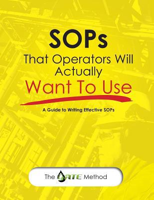 SOPs That Operators Will Actually Want To Use: ... 1517476755 Book Cover